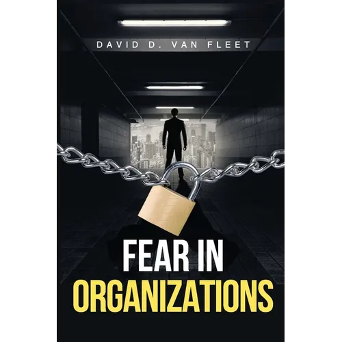Fear in Organizations