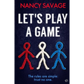 Let's Play a Game: A gripping and twist-filled domestic thriller that will keep you hooked