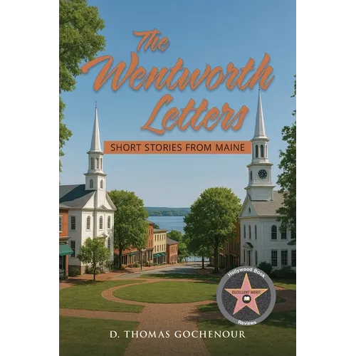 The Wentworth Letters: Short Stories from Maine