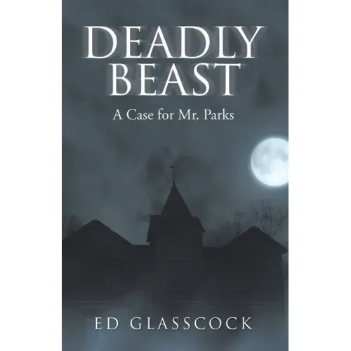 Deadly Beast: A Case for Mr. Parks