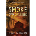 Smoke over Owl Creek