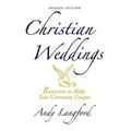Christian Weddings, Second Edition: Resources to Make Your Ceremony Unique