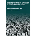 Rules for Compact Urbanism: Ibn al-Rami's 14th Century Treatise