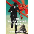The Thirty-Nine Steps (Warbler Classics Annotated Edition)