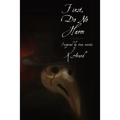 First, Do No Harm