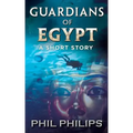 Guardians Of Egypt: An Ancient Egyptian Mystery Thriller: Short Story