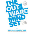 The Outward Mindset: Seeing Beyond Ourselves