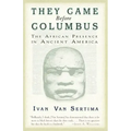 They Came Before Columbus: The African Presence in Ancient America