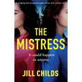 The Mistress: A gripping and emotional page turner with a killer twist