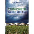 Pequeños Secretos, Grandes Mentiras (Little Secrets)