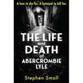 The Life and Death of Abercrombie Lyle