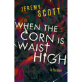 When the Corn Is Waist High