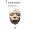 Negative Capability: On the Intuitive Approach in Keats