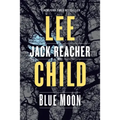 Blue Moon: A Reacher Novel