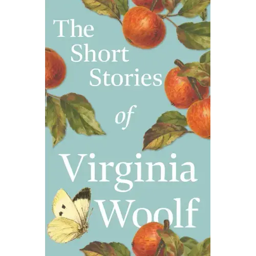 The Short Stories of Virginia Woolf