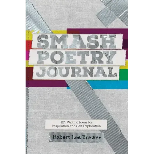 Smash Poetry Journal: 125 Writing Ideas for Inspiration and Self Exploration