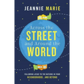 Across the Street and Around the World: Following Jesus to the Nations in Your Neighborhood...and Beyond