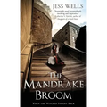 The Mandrake Broom: When the witches fought back