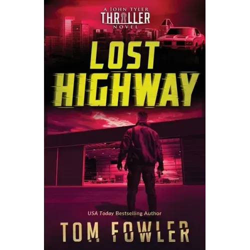 Lost Highway: A John Tyler Thriller