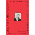 How to Write an Autobiographical Novel: Essays