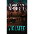Violated: A nail-biting crime thriller packed with heart-pounding twists