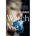 Watch Me