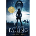 Last Light Falling - The Covenant, Book I