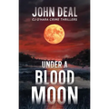 Under a Blood Moon: A chilling mystery thriller with a supernatural twist