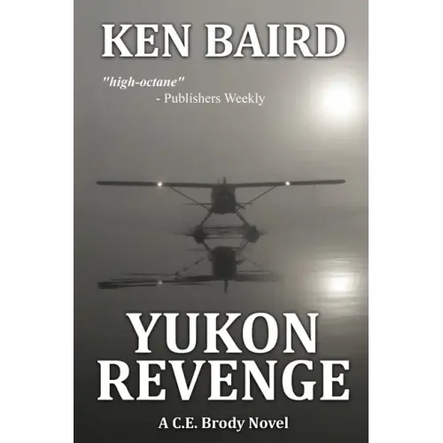 Yukon Revenge: A C.E. Brody Novel