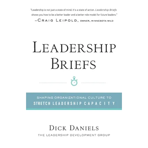 Leadership Briefs: Shaping Organization Culture to Stretch Leadership Capacity