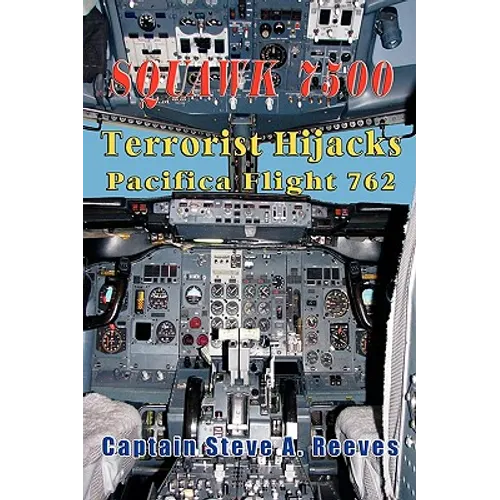 Squawk 7500 Terrorist Hijacks Pacifica Flight 762