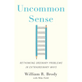 Uncommon Sense: Rethinking Ordinary Problems in Extraordinary Ways