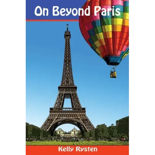On Beyond Paris: A Geocaching Adventure Novel