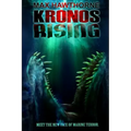 Kronos Rising: After 65 million years, the world's greatest predator is back.