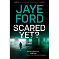 Scared Yet?