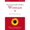 The Emotionally Healthy Woman Workbook: Eight Things You Have to Quit to Change Your Life