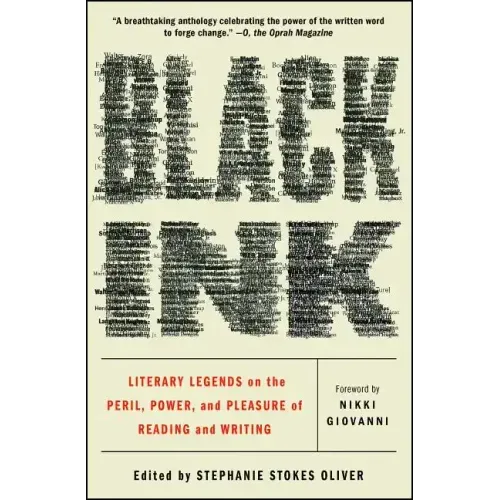 Black Ink: Literary Legends on the Peril, Power, and Pleasure of Reading and Writing