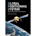 Global Positioning System: Signals, Measurements, and Performance (Revised Second Edition)