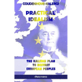 Practical Idealism: The Kalergi Plan to destroy European peoples