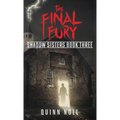 The Final Fury: Shadow Sisters Book Three