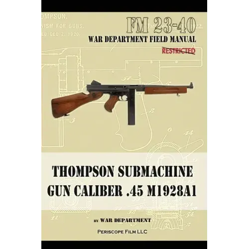 Thompson Submachine Gun Caliber .45 M1928A1