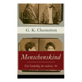 Menschenskind - Ein Sonderling der anderen Art: Die turbulente und phantastische Geschichte von Innozenz Smith