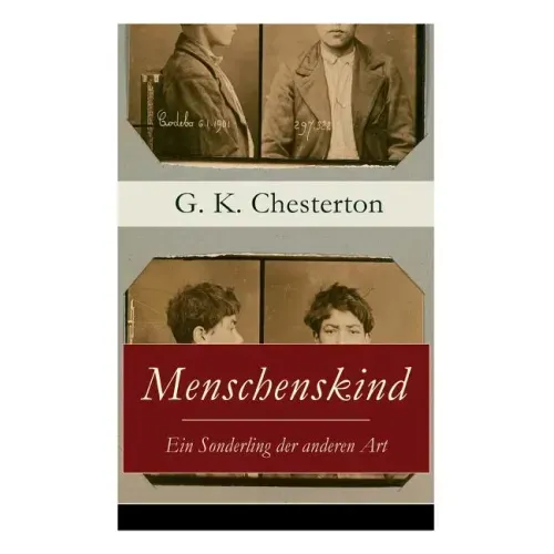 Menschenskind - Ein Sonderling der anderen Art: Die turbulente und phantastische Geschichte von Innozenz Smith