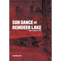 Sun Dance at Reindeer Lake