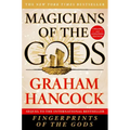 Magicians of the Gods: Updated and Expanded Edition - Sequel to the International Bestseller Fingerprints of the Gods