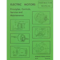 Electric Motors Principles, Controls, Service, & Maintenance Instructor's Guide