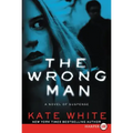 The Wrong Man: A Novel of Suspense