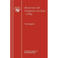 Rosencrantz And Guildenstern Are Dead - A Play