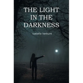 The Light in the Darkness