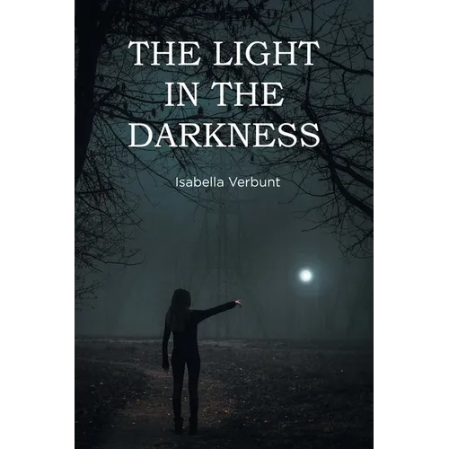 The Light in the Darkness